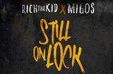 Rich The Kid & Migos - Still On Lock (Official)