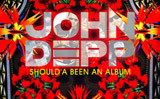 John Depp - Shoulda Been An Album (Official)