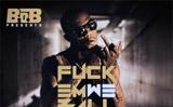 B.o.B - Fuck Em We Ball (Official)