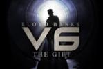 Lloyd Banks - V6: The Gift (Official)