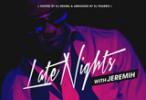 Jeremih - Late Nights With Jeremih (Official)