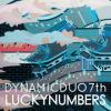 다이나믹 듀오 - Luckynumbers