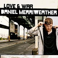 Daniel Merriweather - Love &amp; War