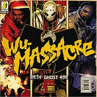 Meth, Ghost &amp; Rae - Wu-Massacre