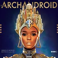 Janelle Monáe - The ArchAndroid (Suites II and III)