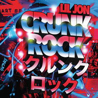 Lil Jon - Crunk Rock