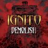 이그니토 - Demolish